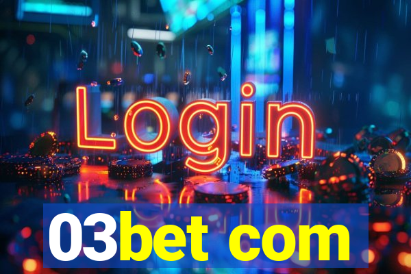 03bet com
